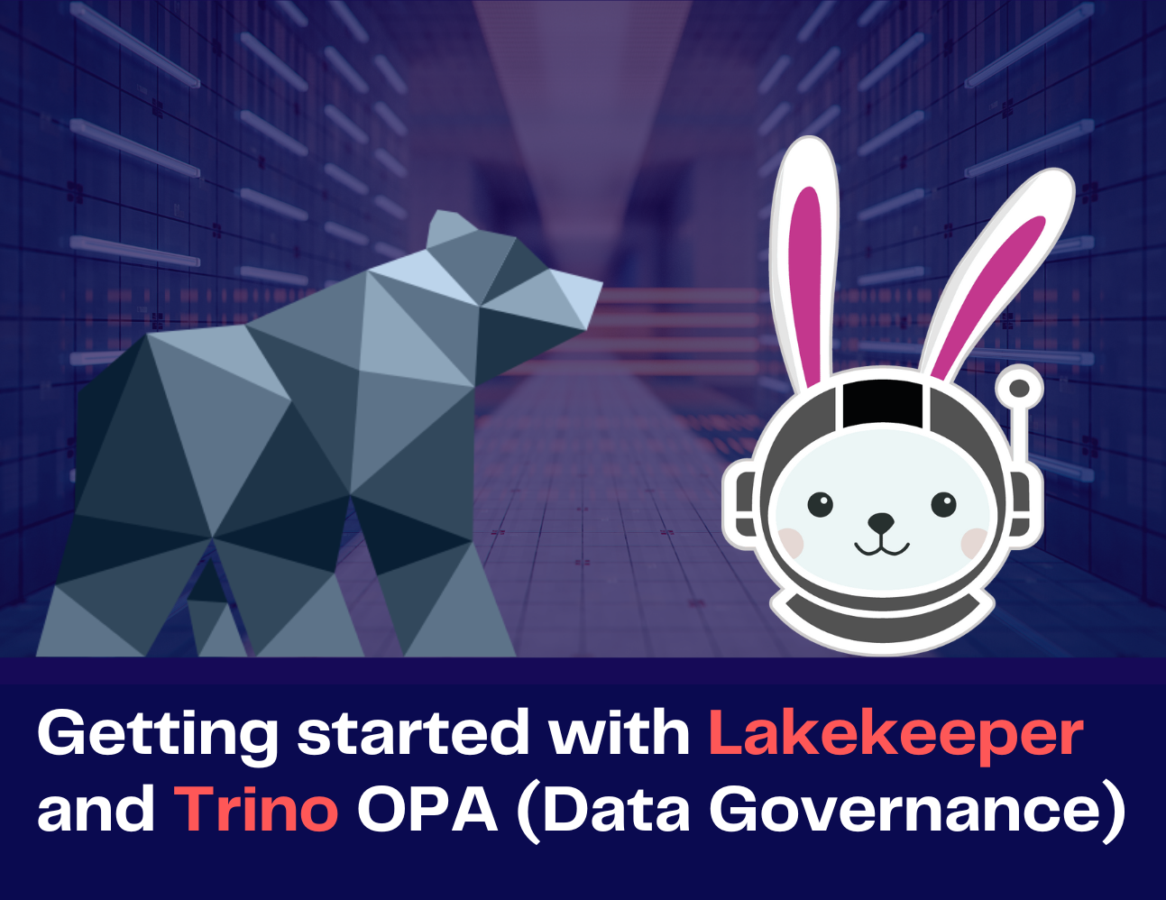 Getting started with Lakekeeper and Trino OPA (Data Governance)
